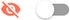 Crossed-out orange eye, toggle off Crossed-out orange eye, toggle off