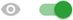Grey eye, toggle on Grey eye, toggle on