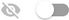 Crossed-out grey eye, toggle off Crossed-out grey eye, toggle off